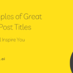 Developing Effective Blog Post Titles