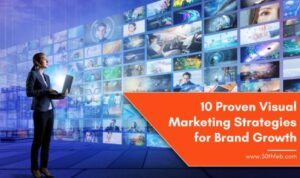 Developing Visual Marketing Strategies