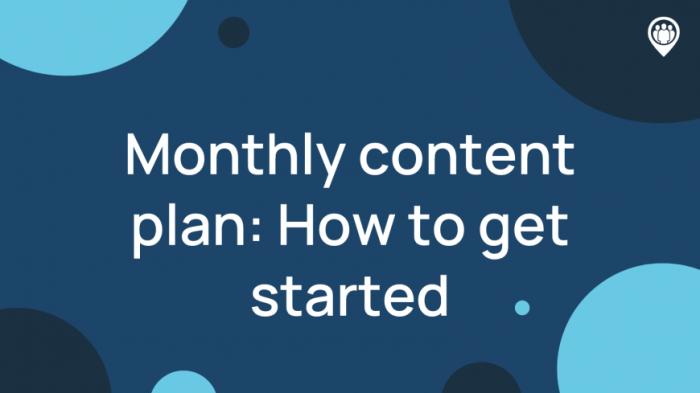 Creating Monthly Content Plans